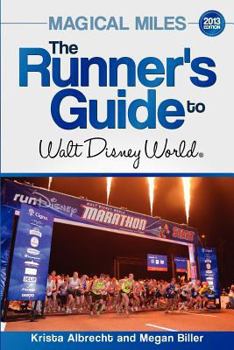 Paperback Magical Miles: The Runner's Guide to Walt Disney World Book