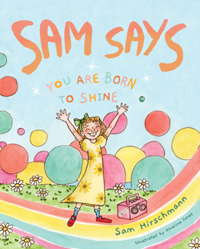Hardcover Sam Says: You Are Born to Shine Book