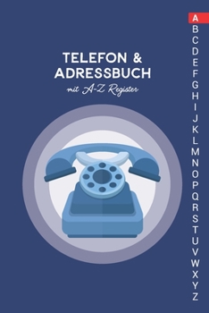Paperback Telefon & Adressbuch mit A-Z Register: Telefonbuch zum eintragen [German] Book
