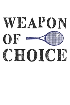 Paperback Weapon of choice: diary, notebook, book 100 lined pages in softcover for everything you want to write down and not forget Book