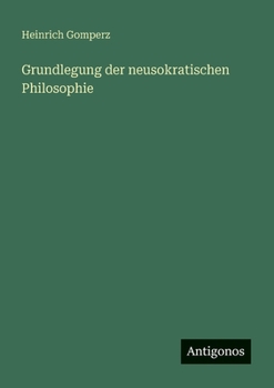 Grundlegung der neusokratischen Philosophie (German Edition)
