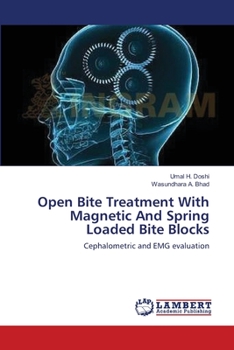 Paperback Open Bite Treatment With Magnetic And Spring Loaded Bite Blocks Book