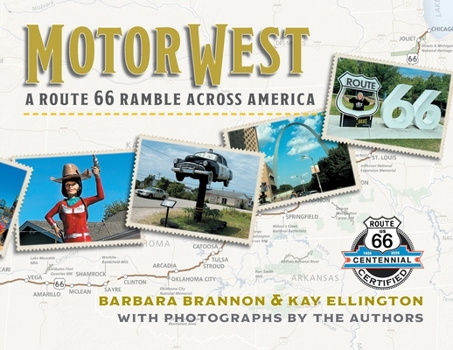 Motor West : A Route 66 Ramble Across America