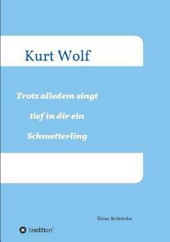 Paperback Trotz alledem singt tief in dir drin ein Schmetterling [German] Book