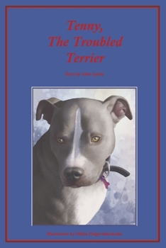 Paperback Tenny, the Troubled Terrier: Volume 1 Book