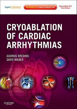 Hardcover Cryoablation of Cardiac Arrhythmias Book