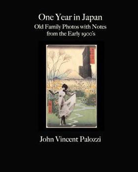 Paperback One Year in Japan: Old Family Photos with Notes from the Early 1900's Book