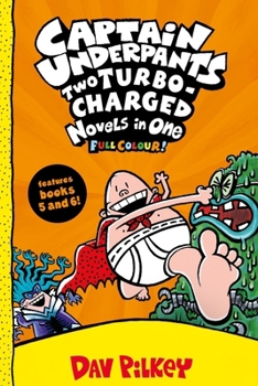 Hardcover Captain Underpants: Two Turbo-Charged Novels in One (Full Colour!) Book