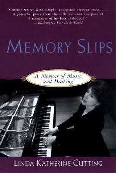 Paperback Memory Slips: A Memoir of Music and Healing Book