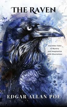 Paperback The Raven: And Other Tales of Mystery and Imagination with Illustrations Book