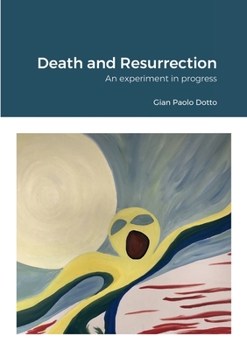 Paperback Death and Resurrection: An experiment in progress Book