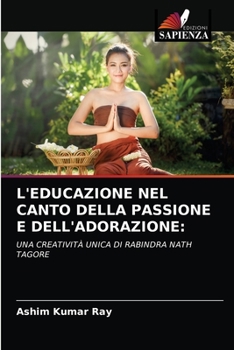 Paperback L'Educazione Nel Canto Della Passione E Dell'adorazione [Italian] Book