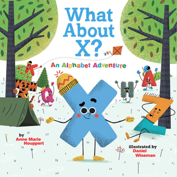 Hardcover What about X? an Alphabet Adventure Book