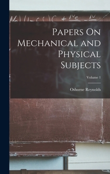 Hardcover Papers On Mechanical and Physical Subjects; Volume 1 Book