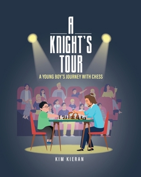 Paperback A Knight's Tour: A Young Boy's Journey With Chess Book