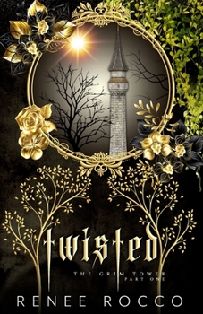Twisted - Book #1 of the Grim Tower