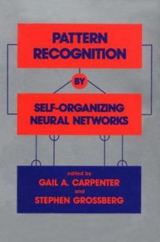 Hardcover Pattern Recognition by Self-Organizing Neural Networks Book