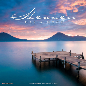 Calendar Heaven Has a Dock 2021 Wall Calendar Book