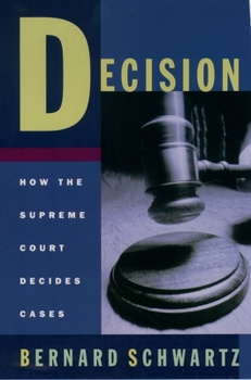 Paperback Decision: How the Supreme Court Decides Cases Book