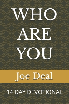 WHO ARE YOU: 14 DAY DEVOTIONAL