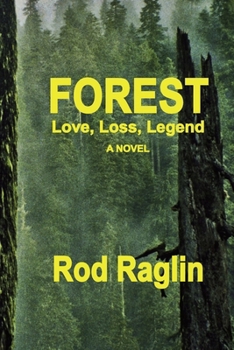 Paperback FOREST - Love, Loss, Legend Book