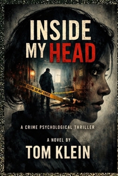 Inside My Head: A Crime Psychological Thriller (The Mindhunter Series)