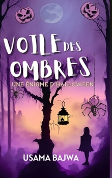 Hardcover Voile d'Ombres: Une Énigme d'Halloween [French] Book