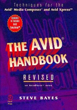 Paperback The Avid Handbook: Techniques for the Avid Media Composer and Avid Xpress Book