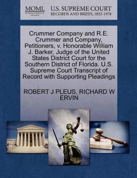 Paperback Crummer Company and R.E. Crummer and Company, Petitioners, V. Honorable William J. Barker, Judge of the United States District Court for the Southern Book