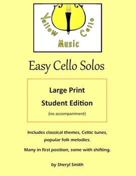 Paperback Easy Cello Solos - Large Print Edition: classical themes, Celtic tunes, popular folk melodies, Christian hymns. Book