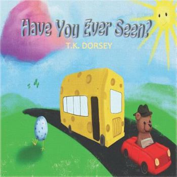 Paperback Have You Ever Seen? Book