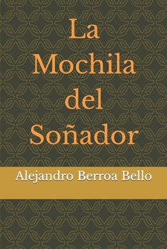 Paperback La Mochila del Soñador [Spanish] Book
