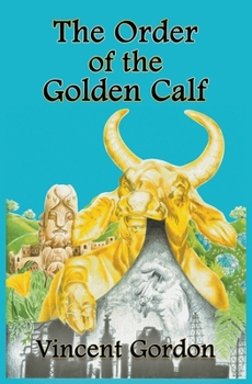 Paperback The Order of the Golden Calf Book