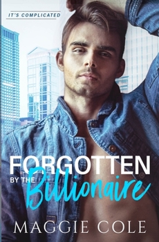 Don't Forget Me - Book #2 of the It's Complicated