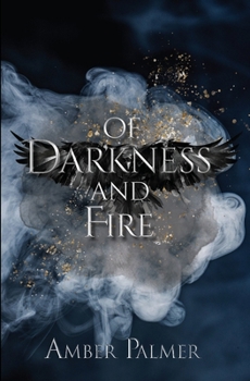 Of Darkness and Fire (Darkness and Fire Series)