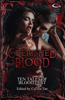 Cherished Blood: Ten Tales of Blood Lust