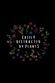 Paperback Easily Distracted by Plants Notebook: Blank Lined Notebook Journal for Work, School, Office - 6x9 110 page Book