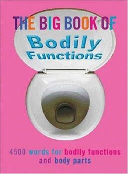 Paperback The Big Book of Bodily Functions Book