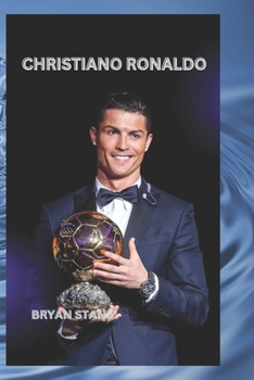 Paperback Christiano Ronaldo: The Dream Of Every Player Book