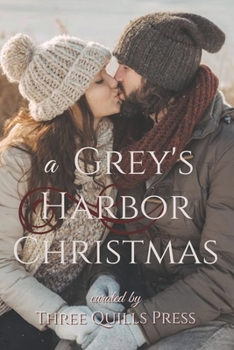 Paperback A Grey's Harbor Christmas: A Grey's Harbor Holiday Anthology Book