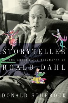 Hardcover Storyteller: The Authorized Biography of Roald Dahl Book