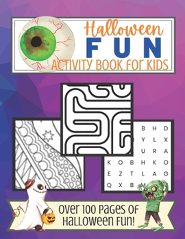 Paperback Halloween Fun Activity Book for Kids: A Fun Game Book With Puzzles and Coloring Pages for Boys and Girls Book