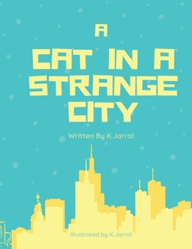 Paperback A Cat In A Strange City Book