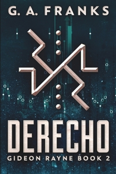Derecho - Book #2 of the Gideon Rayne
