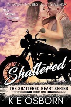 Paperback Shattered: The Shattered Heart Series #1 Book