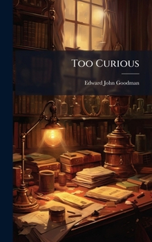 Hardcover Too Curious Book