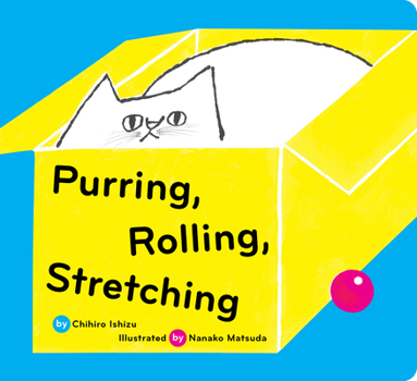 Board book Purring, Rolling, Stretching Book