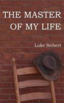 Paperback The Master of My Life Book