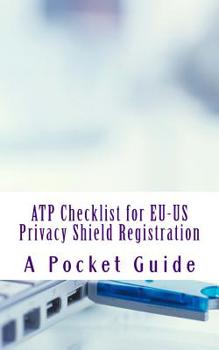 Paperback ATP Checklist for EU-US Privacy Shield Registration Book