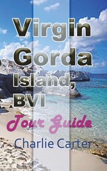 Paperback Virgin Gorda Island, BVI: Tour Guide Book